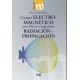 CAMPO ELECTROMAGNÉTICO PARA FÍSICOS E INGENIEROS: Radiación y propagación