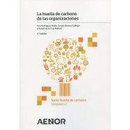 SERIE HUELLA DEL CARBONO. VOLUMEN 2. HUELLA DE CARBONO DE LAS ORGANIZACIONES. 2ª Edición 2021