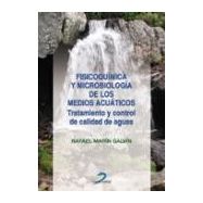 FISICOQUIMICA Y MICROBIOLOGIA DE LOS MEDIOS ACUATICOS. Tratamiento y Control de Calidad de Aguas