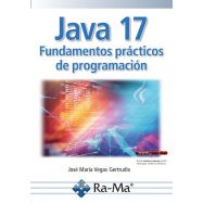JAVA 17. Fundamentos Prácticos de Programación.