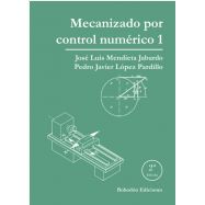 MECANIZADO POR CONTROL NUMERICO 1 - 2ª Edición