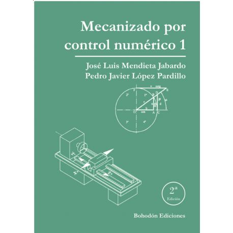 MECANIZADO POR CONTROL NUMERICO 1 - 2ª Edición