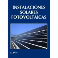 INSTALACIONES SOLARES FOTOVOLTAICAS - 4ª Edición Aumentada