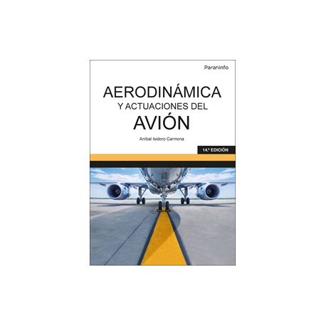 AERODINÁMICA Y ACTUACIONES DEL AVIÓN. 14.ª edición 2022