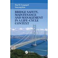 BRIDGE SAFETY, MAINTENANCE AND MANAGEMENT IN A LIFE-CYCLE CONTEXT