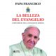 LA BELLEZA DEL EVANGELIO. Comentario del papa al Rvangelio del domingo
