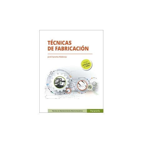 TECNICAS DE FABRICACION