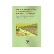 MANUAL DE INDUSTRIALIZACIÓN DE LOS PRODUCTOS DE LA AGRICULTURA Y LA GANADERÍA