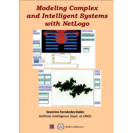 MODELING COMPLEX AND INTELLIGENT SYSTEMS WITH NETLOGO