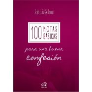 100 NOTAS BASICAS PARA UNA BUENA CONFESION
