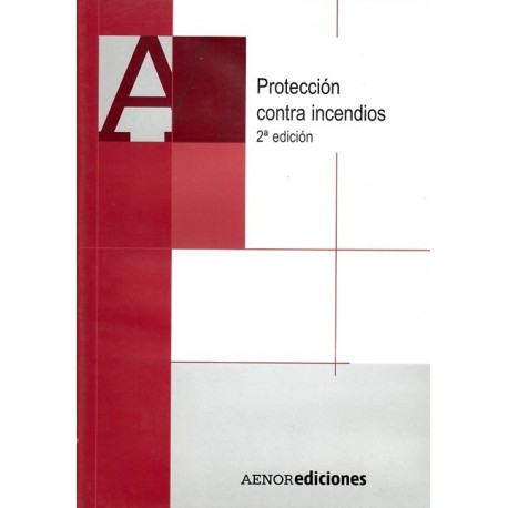 PROTECCION CONTRA INCENDIOS -2ª Edición