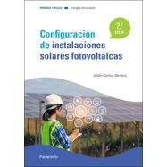 CONFIGURACIÓN DE INSTALACIONES SOLARES FOTOVOLTAICAS. 2.ª edición 2022