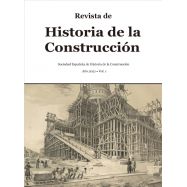 REVISTA DE HISTORIA DE LA CONSTRUCCIÓN. Vol. 1 Núm. 1