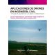 APLICACIONES DE DRONES EN INGENIERIA. Topografía, inspección de obra y estructuras