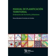 MANUAL DE PLANIFICACIÓN TERRITORIAL. Ordenación del Territorio y Urbanismo