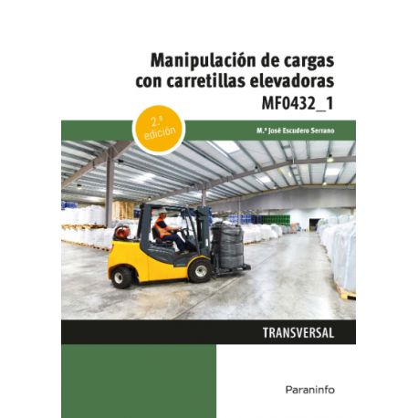 MANIPULACIÓN DE CARGAS CON CARRETILLAS ELEVADORAS. 2.ª edición