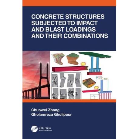 CONCRETE STRUCTURES SUBJECTED TO IMPACT AND BLAST LOADINGS AND THEIR COMBINATIONS