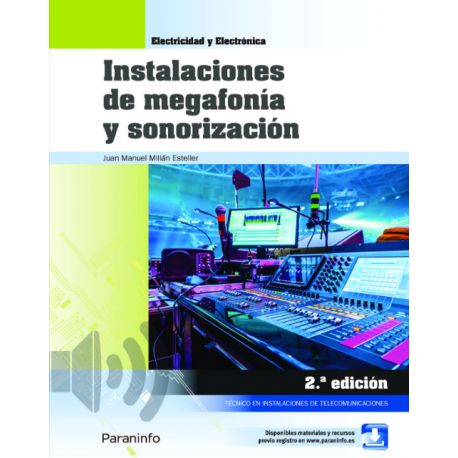 INSTALACIONES DE MEGAFONÍA Y SONORIZACIÓN. 2.ª edición 2022