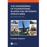 THE ENGINEERING OF FOUNDATIONS, SLOPES AND RETAINING STRUCTURES