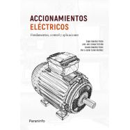 ACCIONAMIENTOS ELÉCTRICOS. Fundamentos, control y aplicaciones