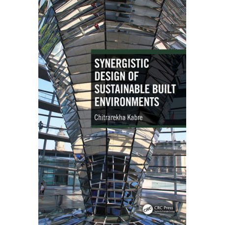 SYNERGISTIC DESIGN OF SUSTAINABLE BUILT ENVIRONMENTS