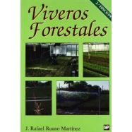 VIVEROS FORESTALES. Manual de Cultivo y Protectos - 2ª Edición