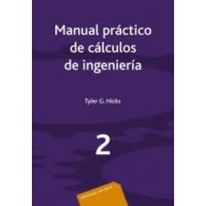 MANUAL PRACTICO DE CALCULOS DE INGENIERIA. Volumen 2