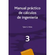 MANUAL PRACTICO DE CALCULOS DE INGENIERIA. Volumen 3