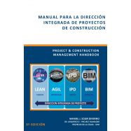 MANUAL PARA LA DIRECCIÓN INTEGRADA DE PROYECTOS DE CONSTRUCCIÓN – 3ª Edición