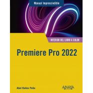 PREMIERE PRO 2022. Manual Imprescindible