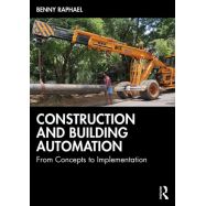 CONSTRUCTION AND BUILDING AUTOMATION. From Concepts to Implementation