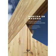 HABITAR EN MADERA. Guía para la construcción en madera de alojamientos dotacionales