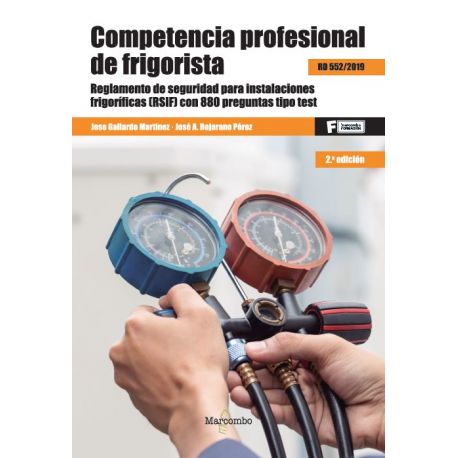 COMPETENCIA PROFESIONAL EL FRIGORISTA - 2ª Edición