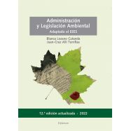 ADMINISTRACION Y LEGISLACION AMBIENTAL - 12ª Edición Actualizada