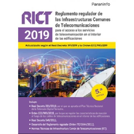 REGLAMENTO REGULADOR DE LAS INFRAESTRUCTURAS COMUNES DE TELECOMUNICACIONES. RICT 2019 – 5ª Edición 2022