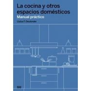 LA COCINA Y OTROS ESPACIOS DOMESTICOS.Manual Práctico