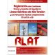 REGLAMENTO DE LÍNEAS ELÉCTRICAS DE ALTA TENSIÓN. RLAT. 2.ª edición 2022