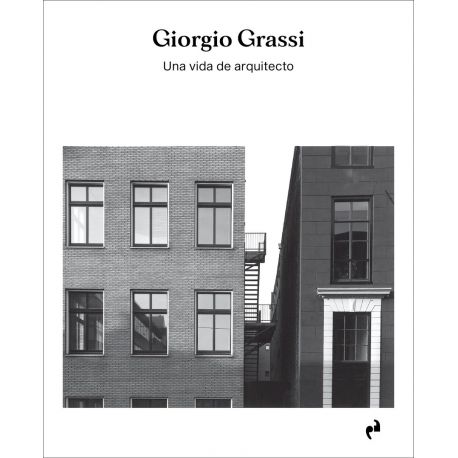 GIORGIO GRASSI - Una Vida de Arquietdcto