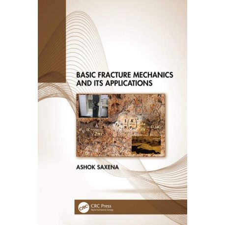 BASIC FRACTURE MECHANICS AND ITS APPLICATIONS