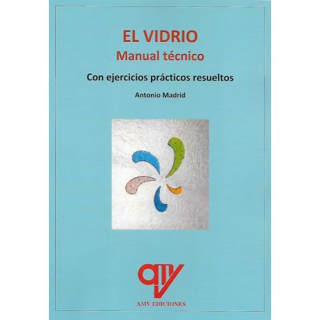 EL VIDRIO. Manual Técnico