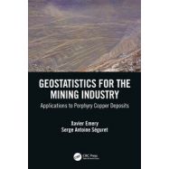 GEOSTATISTICS FOR THE MINING INDUSTRY. Applications to Porphyry Copper Deposits