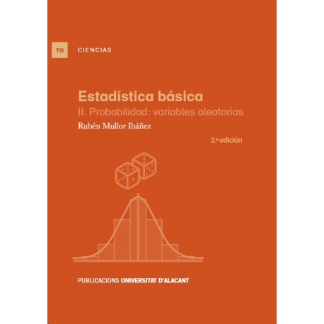 ESTADISTICA BASICA II. Probabilidad: Variables aleatorias - 2ª edición