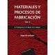 MATERIALES Y PROCESOS DE FABRICACION. VOL. 2 - 2ª Edición
