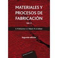 MATERIALES Y PROCESOS DE FABRICACION. VOL. 2 - 2ª Edición