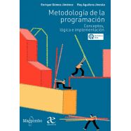 METODOLOGIA DE LA PROGRAMACION. Conceptos, Lógica e Implementación