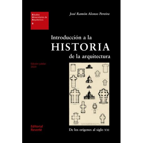 INTRODUCCION A LA HISTORIA DE LA ARQUITECTURA. 2ª Edición