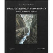 LOS PASOS HISTÓRICOS DE LOS PIRINEOS. Entre la Lacetania y la Aquitania