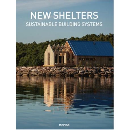 NEW SHELTERS SUSTAINABLE BUILDING SYSTEMS