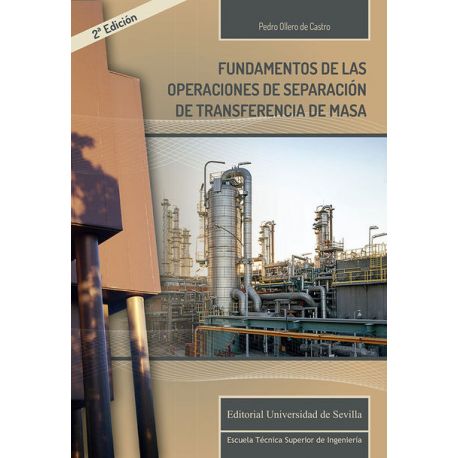 FUNDAMENTOS DE LAS OPERACIONES DE SEPARACIÓN DE TRANSFERENCIA DE MASA - 2ª Edición