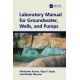 LABORATORY MANUAL FOR GROUNDWATER, WELLS, AND PUMPS
